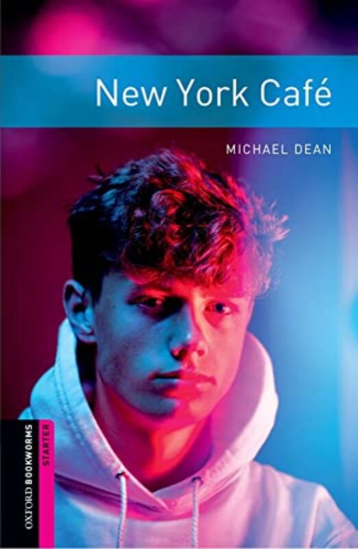 Oxford Bookworms Library Starter Level New York Cafe Audio Pack By Dean, Michael Paperback