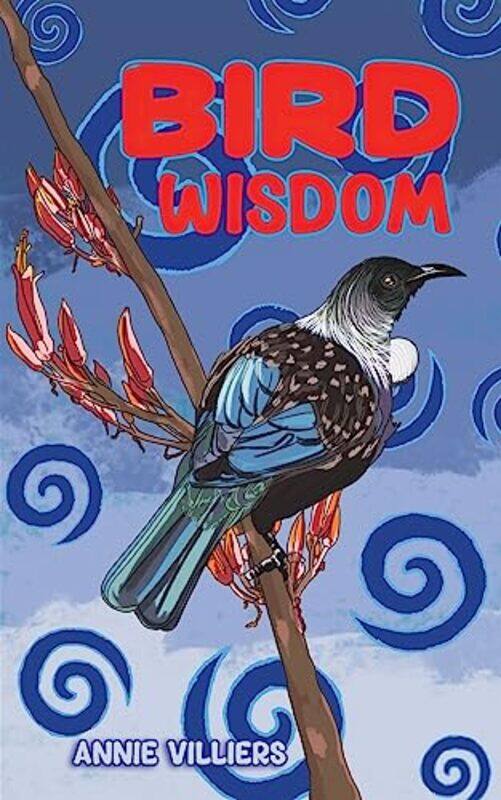 

Bird Wisdom by Annie Villiers-Paperback