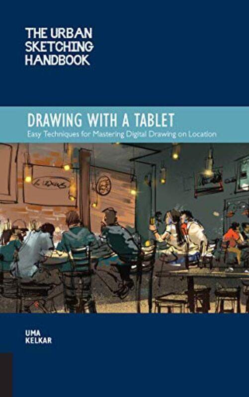 

The Urban Sketching Handbook Drawing with a Tablet by Gail Evans-Paperback