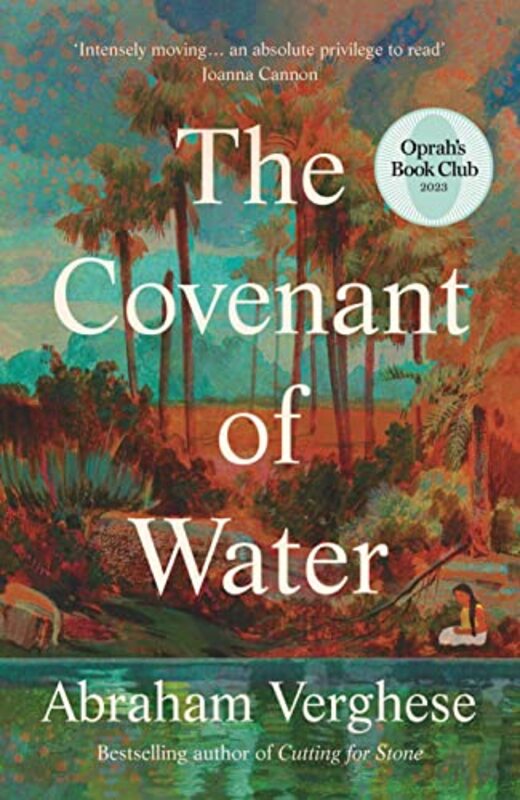 The Covenant Of Water An Oprahs Book Club Selection By Verghese, Abraham (Author) - Hardcover