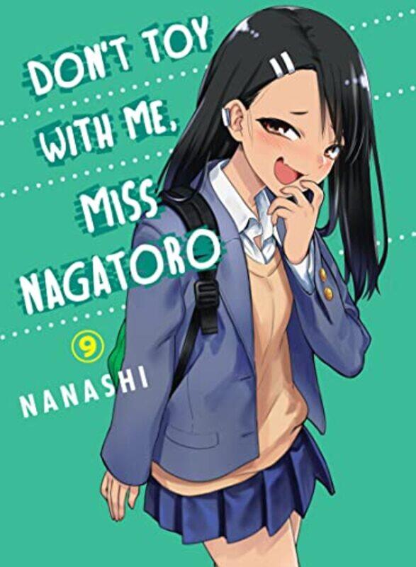 

Dont Toy With Me Miss Nagatoro V09 By V09 - Paperback