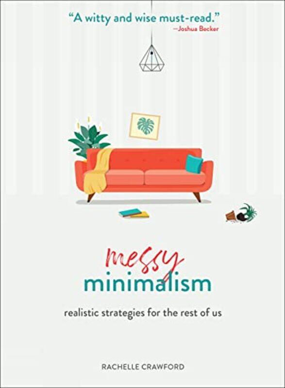 

Messy Minimalism by Rachelle Crawford-Hardcover