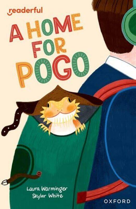 

Readerful Independent Library: Oxford Reading Level 11: A Home for Pogo by Laura WarmingerSkylar White -Paperback