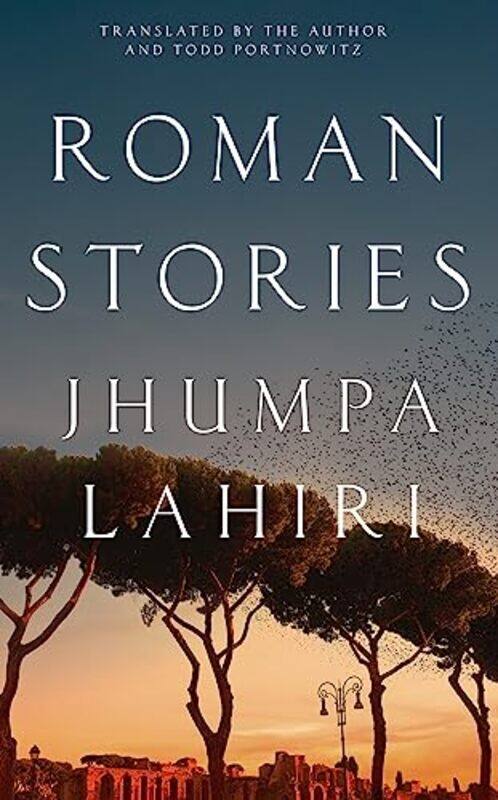 

Roman Stories by Jhumpa Lahiri Paperback