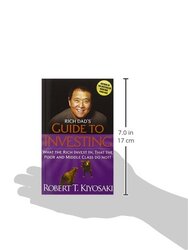 Rich Dad's Guide to Investing: What the Rich Invest In, That the Poor and Middle-Class Do Not, Paperback Book, By: Robert T. Kiyosaki