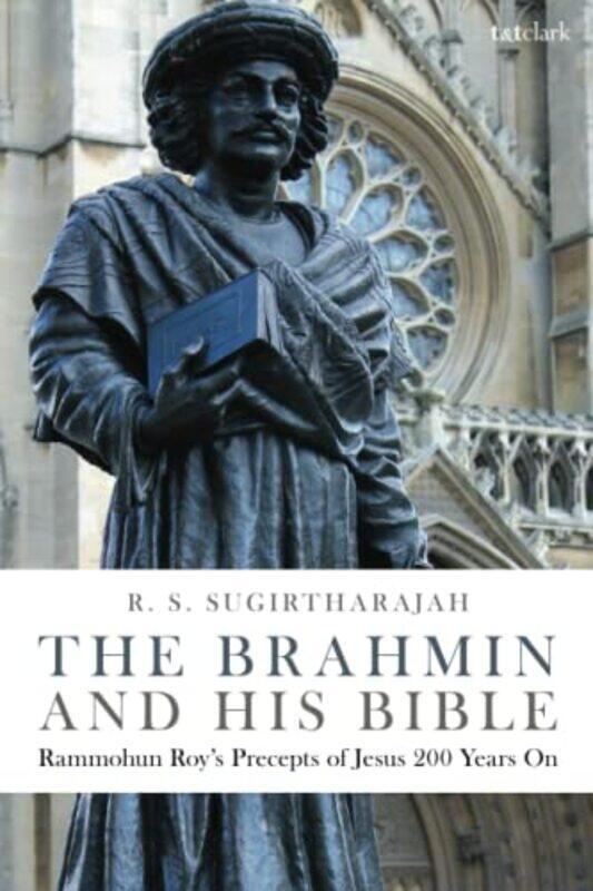 

The Brahmin and his Bible by Professor R S University of Birmingham, UK Sugirtharajah-Paperback