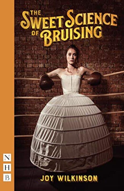 

The Sweet Science of Bruising by Joy Wilkinson-Paperback