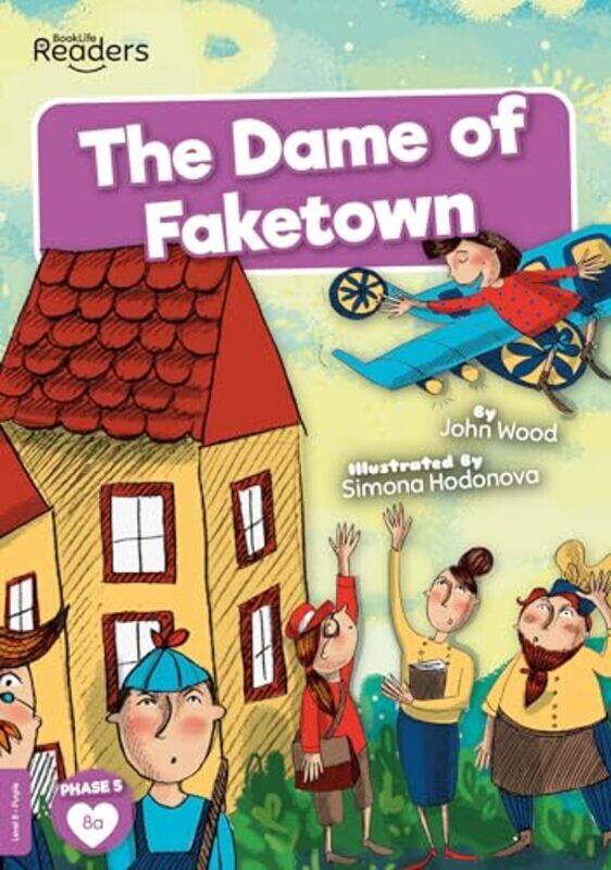 

The Dame of Faketown by John Wood-Paperback