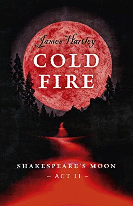 

Cold Fire by James Hartley-Paperback