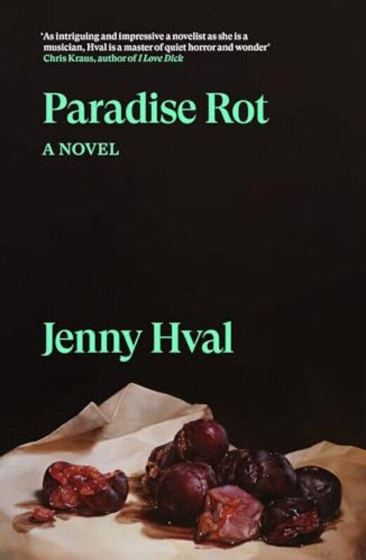 

Paradise Rot by Jenny HvalMarjam Idriss-Paperback