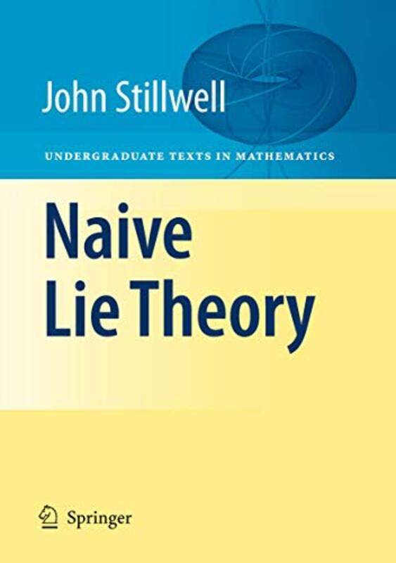 

Naive Lie Theory by Giovanni Civardi-Hardcover