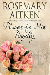 Flowers for Miss Pengelly by Rosemary Aitken-Paperback