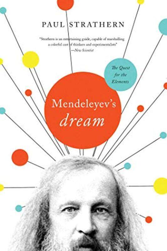 

Mendeleyevs Dream: The Quest for the Elements,Hardcover by Strathern, Paul