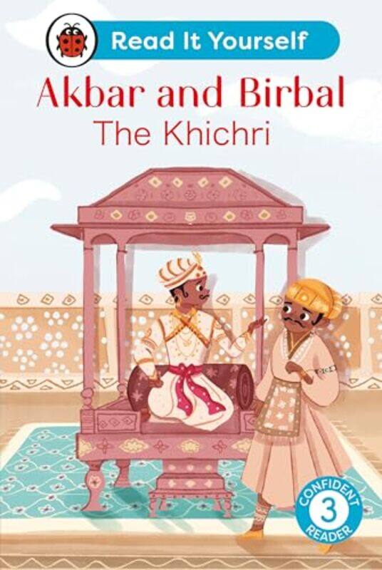 

Akbar and Birbal The Khichri Read It Yourself Level 3 Confident Reader by Ladybird-Hardcover