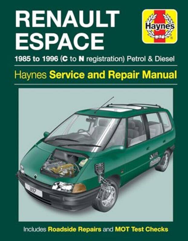 

Renault Espace Petrol and Diesel 85 96 C To N by Haynes Publishing-Hardcover