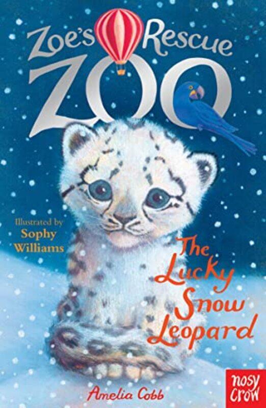 

Zoes Rescue Zoo The Lucky Snow Leopard By Amelia Cobb Paperback