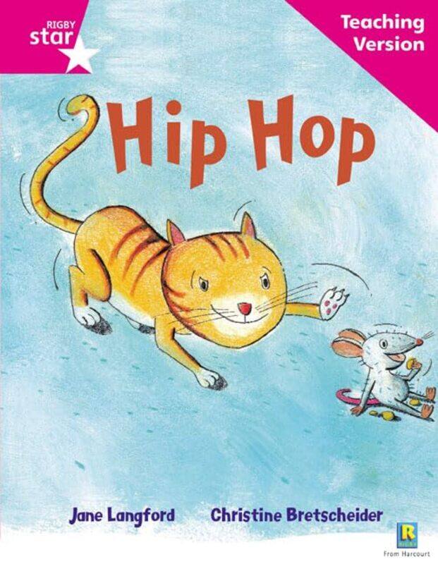 

Rigby Star Phonic Guided Reading Pink Level Hip Hop Teaching Version by Becky Chambers-Paperback