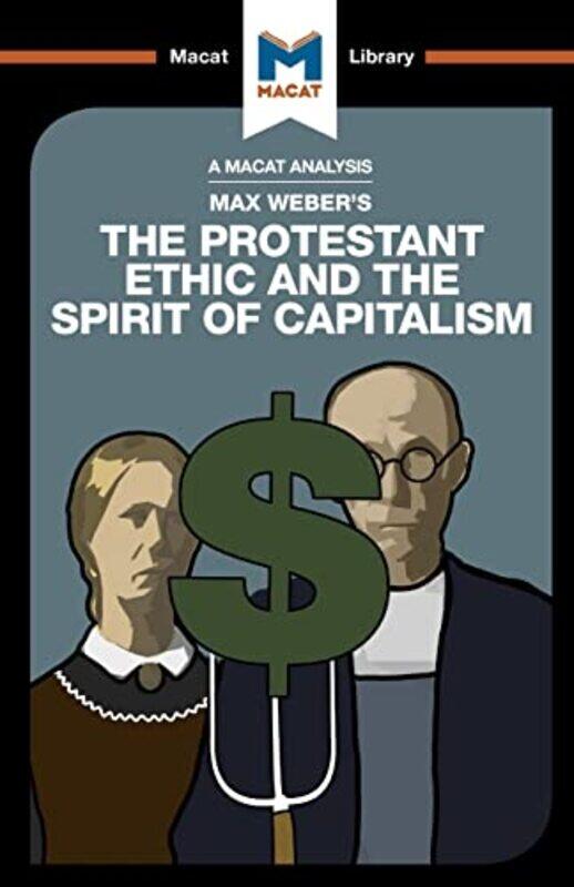 

An Analysis Of Max Webers The Protestant Ethic And The Spirit Of Capitalism by Sebastian Guzman-Paperback