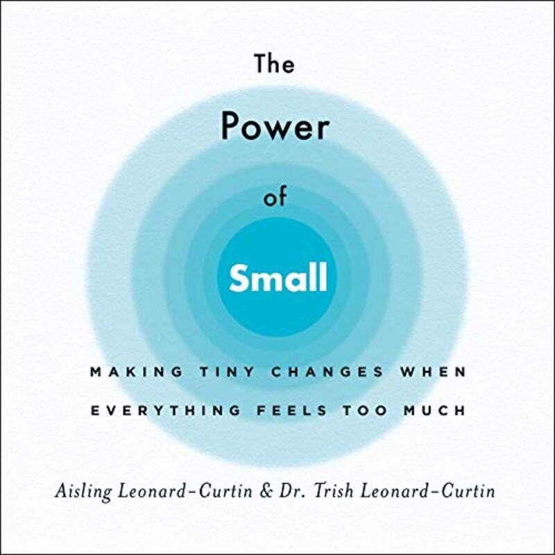 

The Power of Small by Aisling Leonard-CurtinTrish Leonard-Curtin-Paperback