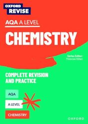 Oxford Revise: AQA A Level Chemistry Revision and Exam Practice Paperback by Kitten, Primrose - Robbins, Adam - Wooster, Mike - Fox-Charles, Alyssa - Thomas, Josh