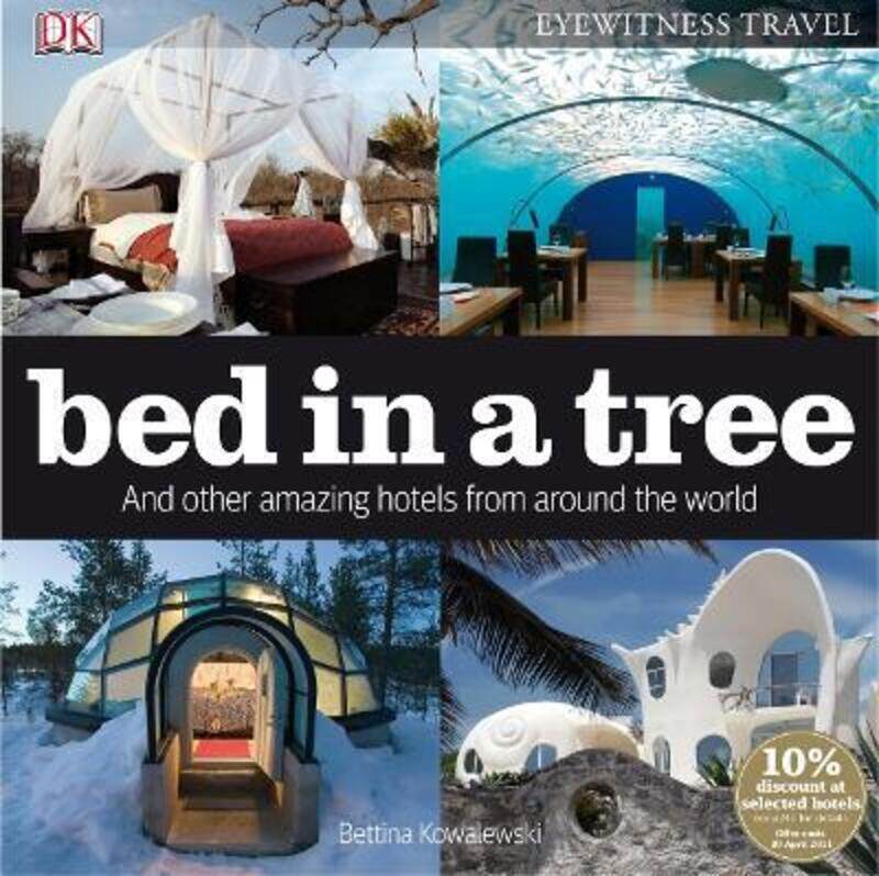 

Bed in a Tree and Other Amazing Hotels from Around the World.paperback,By :Bettina Kowalewski