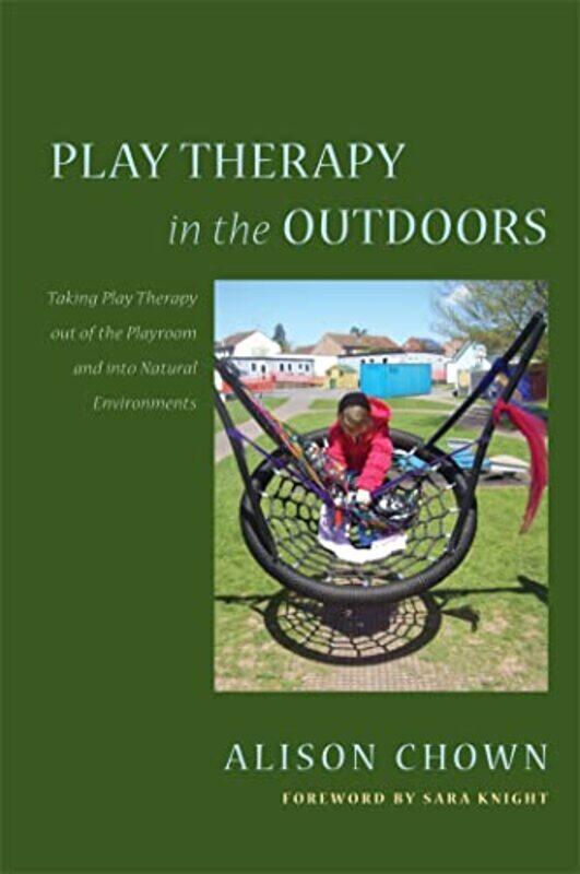 

Play Therapy in the Outdoors by Alison Chown-Paperback