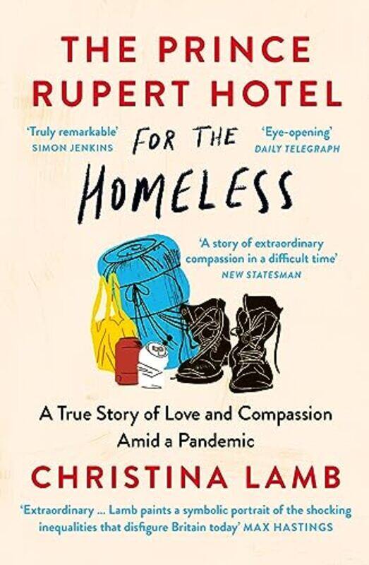 

The Prince Rupert Hotel for the Homeless by Christina Lamb-Paperback