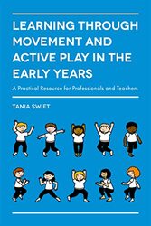 Learning through Movement and Active Play in the Early Years by Fatti Kathi Burke-Paperback