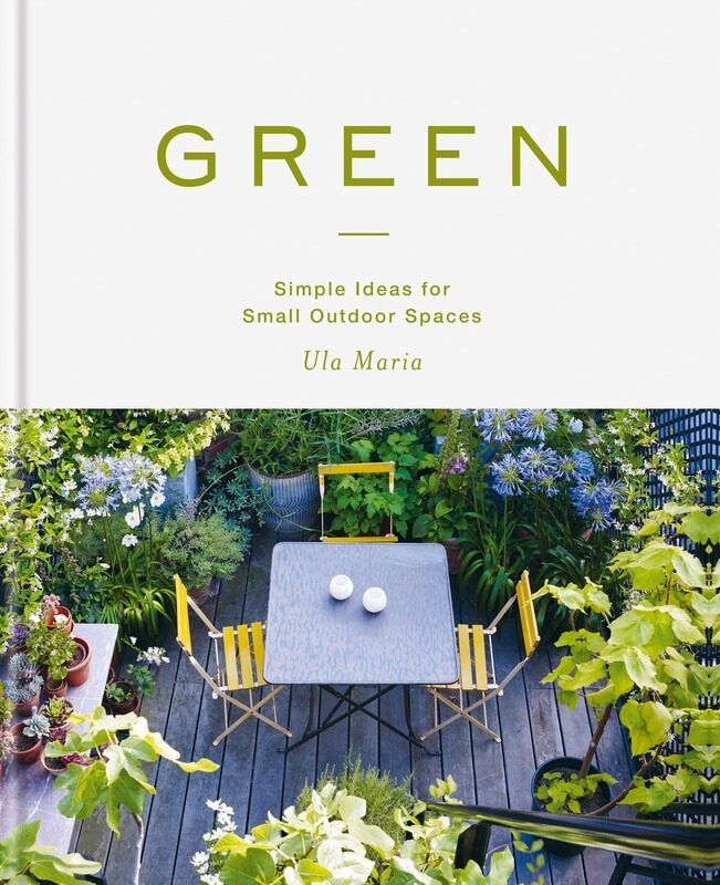 

Green: Simple Ideas for Small Outdoor Spaces, Hardcover Book, By: Ula Maria