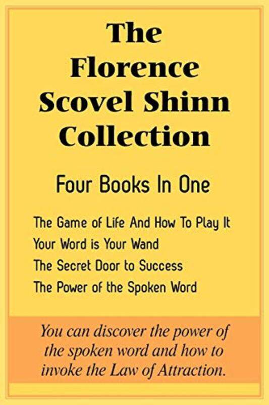 

The Florence Scovel Shinn Collection: The Game of Life And How To Play It, Your Word is Your Wand, T , Paperback by Shinn, Florence Scovel