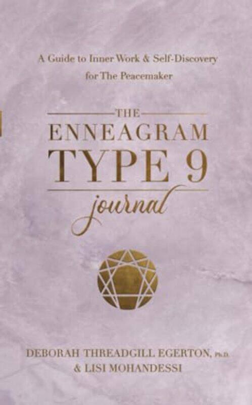 

The Enneagram Type 9 Journal by PhD, Deborah Threadgill Egerton-Paperback