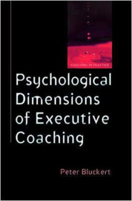 Psychological Dimensions of Executive Coaching, Paperback Book, By: Peter Bluckert