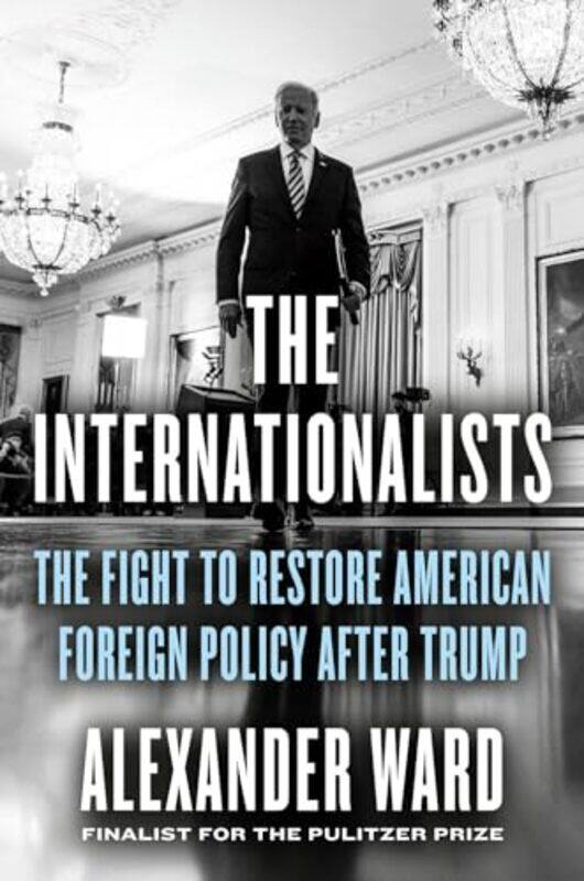 

The Internationalists by Alexander Ward-Hardcover