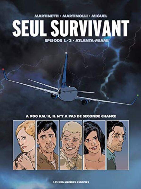 

Seul survivant : Tome 1, Atlanta-Miami,Paperback,By:Collectif