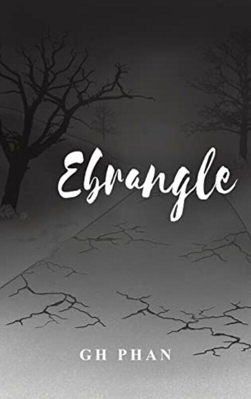 

Ebrangle by GH Phan-Hardcover