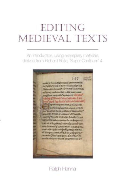 

Editing Medieval Texts by Ralph, III Keble College Hanna-Hardcover