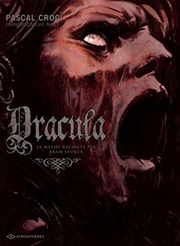 

Dracula : Le mythe racont par Bram Stocker , Paperback by Pascal Croci