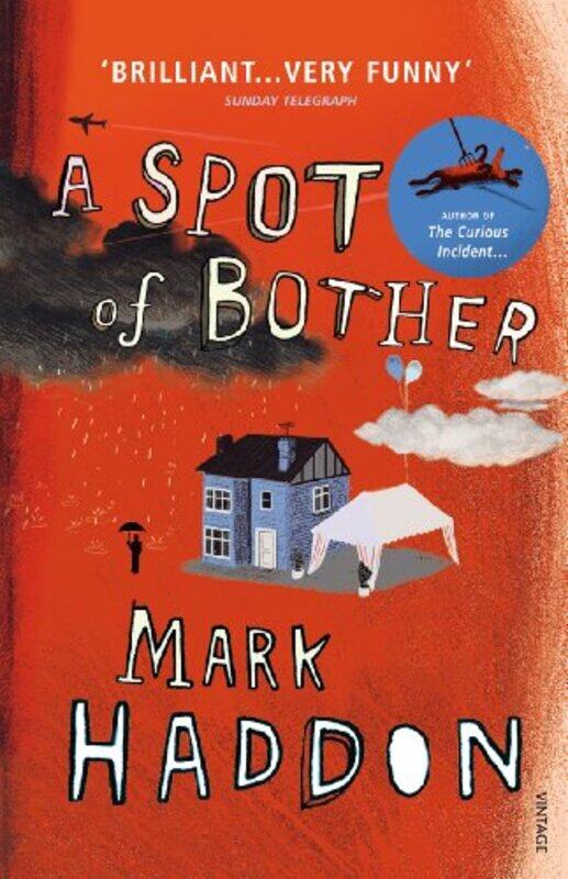 

A Spot of Bother by Mark Haddon-Paperback