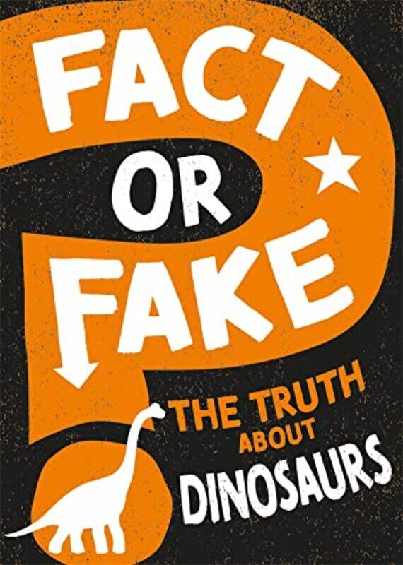 

Fact or Fake The Truth About Dinosaurs by Jared DiamondJames A Robinson-Paperback