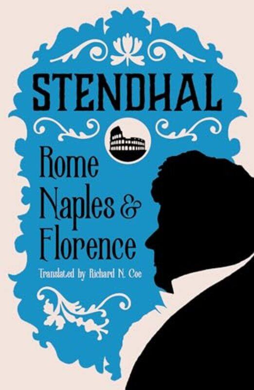 

Rome Naples and Florence by StendhalRichard N CoeRichard N Coe-Paperback