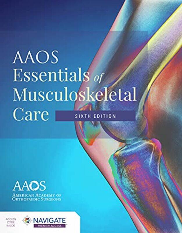 

AAOS Essentials of Musculoskeletal Care by Bill Professor Emeritus of Geophysical Climate Hazards Professor Emeritus of Geophysical Climate Hazards