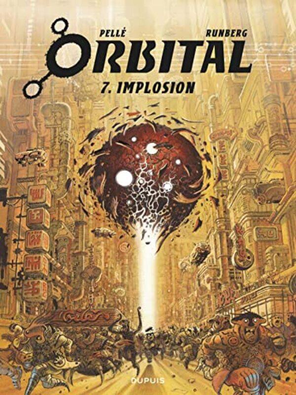 

Orbital 7 Implosion by Sylvain Runberg-Paperback