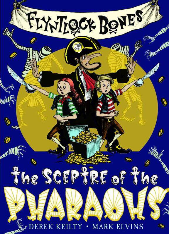 

Flyntlock Bones: The Sceptre of the Pharaohs, Paperback Book, By: Derek Keilty