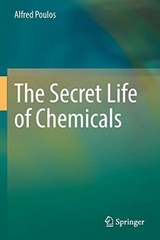 

The Secret Life of Chemicals by Gabby Logan-Paperback