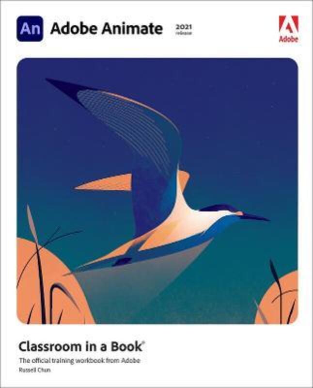 Adobe Animate Classroom in a Book (2021 release),Paperback, By:Chun, Russell
