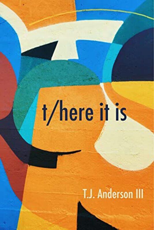 

There It Is by Tj Anderson Iii-Paperback