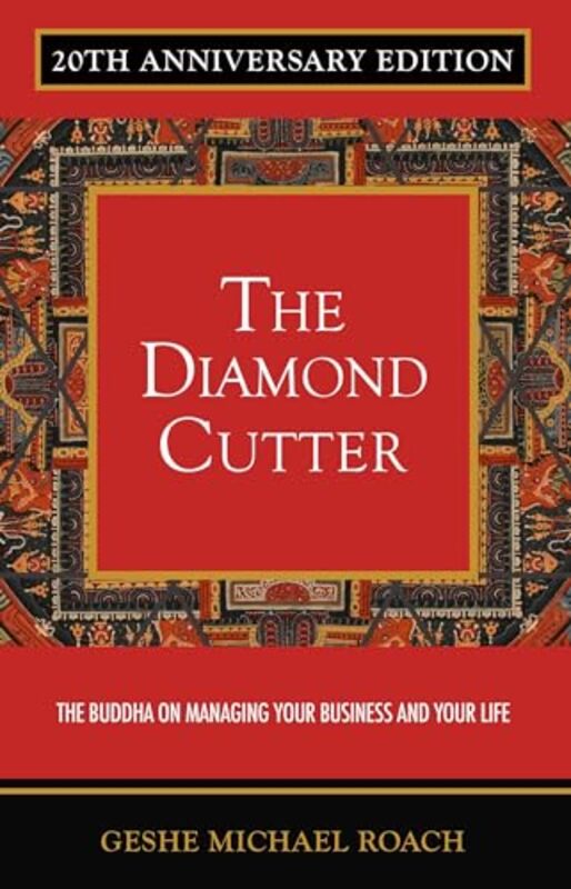 

The Diamond Cutter The Buddha On Managing Your Business and Your Life by Roach, Geshe Michael..Paperback