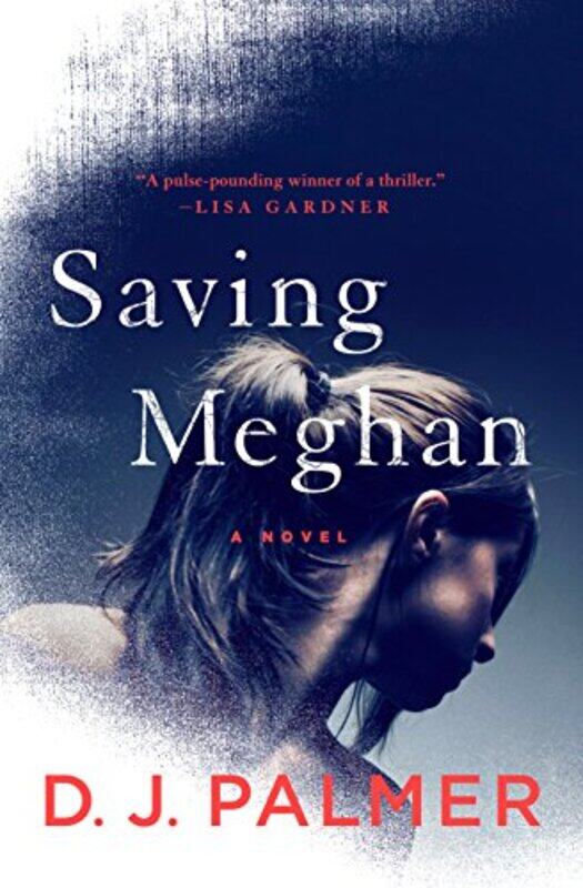 

Saving Meghan by DJ Palmer-Paperback