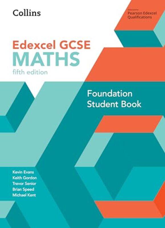 

GCSE Maths Edexcel Foundation Student Book by Kevin EvansKeith GordonTrevor SeniorBrian SpeedMichael Kent-Paperback