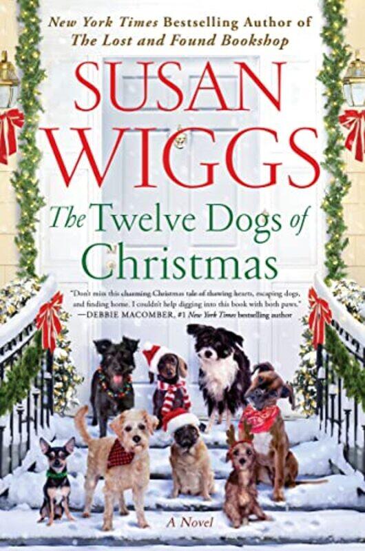 

The Twelve Dogs of Christmas by Susan Wiggs-Hardcover